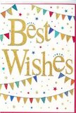 The photograph shows a charming Best Wishes card that radiates the easy sophistication of a celebration in Knightsbridge, while still feeling personal and heartfelt. At its heart, the phrase Best Wishes is rendered in generous, metallic gold script, the strokes slightly raised and glinting as if brushed with shimmering foil. The lettering is elegant but not formal, with gentle curves that make the message feel warm and genuine, like a note penned to a close friend. Framing these words are two curved lines of bright bunting, one arching across the top of the card and another sweeping along the bottom edge. Each miniature flag is painted in lively hues-deep red, royal and sky blue, grassy green, golden yellow, and sea-toned teal-with individual patterns of stripes, dots, or small geometric designs that give each pennant its own personality. Scattered between the bunting are tiny stars and multi-coloured confetti dots, suggesting the sparkle of fireworks over nearby Hyde Park or festive lights glimmering along Sloane Street. The background remains a clean, matte white, providing breathing space so the colours and gold lettering stand out clearly, almost like decorations hung against a freshly painted wall. The mood is light, optimistic, and celebratory, ideal for sending good luck for exams, congratulations on a promotion in one of the local luxury stores, or kind wishes for someone embarking on a new chapter. One can easily imagine this card displayed beside a bouquet arranged by Knightsbridge Flowers, delivered same-day to a nearby townhouse, quietly adding its own shimmer of joy to the occasion.